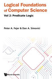 Logical Foundations of Computer Science, Vol 2 Predicate Logic