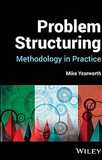 Problem Structuring, Methodology in Practice