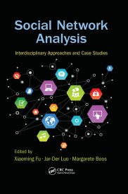 Social Network Analysis, Interdisciplinary Approaches and Case Studies