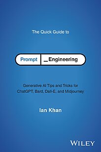 The Quick Guide to Prompt Engineering