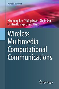 Wireless Multimedia Computational Communications