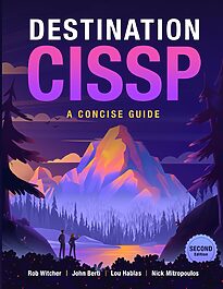 Destination CISSP, A Concise Guide