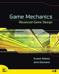 Game Mechanics, Advanced Game Design