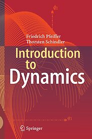 Introduction to Dynamics, Pfeiffer & Schindler