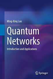 Quantum Networks, Introduction and Applications
