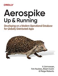 Aerospike, Up and Running