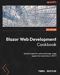 Blazor Web Development Cookbook
