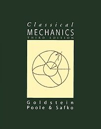Classical Mechanics, Goldstein, Safko & Poole