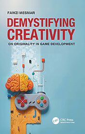 Demystifying Creativity, On Originality in Game Development