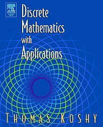 Discrete Mathematics with Applications, Thomas Koshy