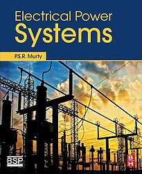 Electrical Power Systems, P. S. R. Murty