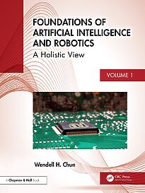 Foundations of Artificial Intelligence and Robotics, Volume 1