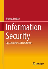 Information Security, Opportunities and Limitations