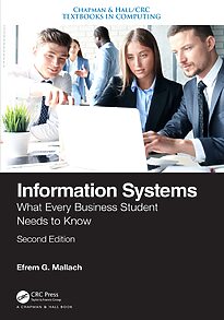 Information Systems, What Every Business Student Needs to Know