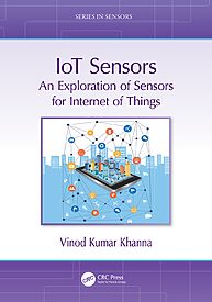 IoT Sensors, An Exploration of Sensors for Internet of Things