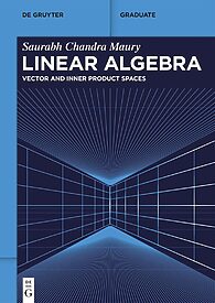 Linear Algebra, Vector and Inner Product Spaces