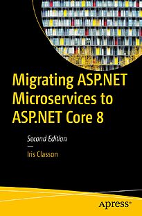 Migrating ASP.NET Microservices to ASP.NET Core 8