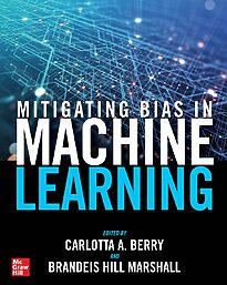 Mitigating Bias in Machine Learning