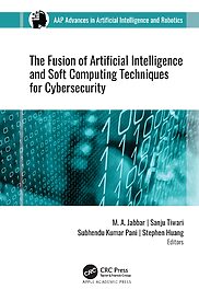 The Fusion of Artificial Intelligence and Soft Computing Techniques for Cybersecurity