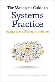 The Manager's Guide to Systems Practice