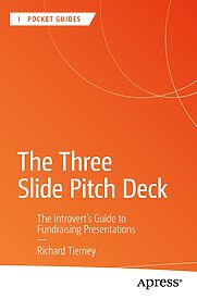 The Three Slide Pitch Deck