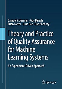 Theory and Practice of Quality Assurance for Machine Learning Systems