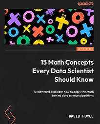 15 Math Concepts Every Data Scientist Should Know