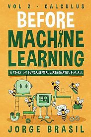 Before Machine Learning, Volume 2, Calculus