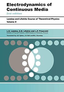 Electrodynamics of Continuous Media, Course of Theoretical Physics Volume 8
