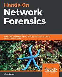 Hands-On Network Forensics