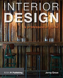 Interior Design, A Professional Guide
