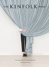 The Kinfolk Home, Interiors for Slow Living