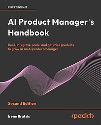 AI Product Manager's Handbook