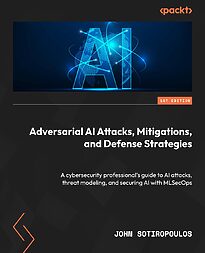 Adversarial AI Attacks, Mitigations, and Defense Strategies