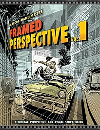 Framed Perspective, Volume 1, Technical Perspective and Visual Storytelling