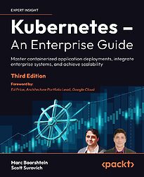 Kubernetes, An Enterprise Guide
