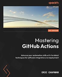 Mastering GitHub Actions