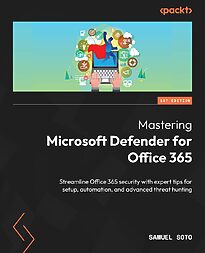 Mastering Microsoft Defender for Office 365