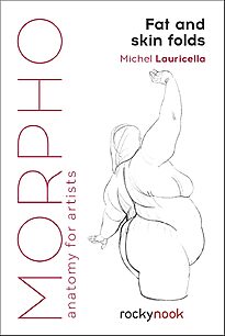 Morpho, Anatomy for Artists, Fat and Skin Folds