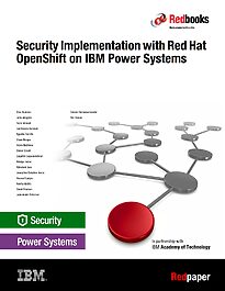Security Implementation with Red Hat OpenShift on IBM Power Systems