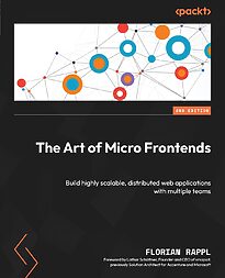 The Art of Micro Frontends
