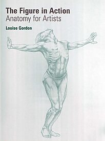 The Figure in Action, Anatomy for Artists