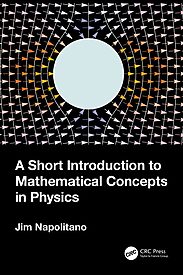 A Short Introduction to Mathematical Concepts in Physics