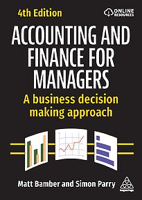 Accounting and Finance for Managers, A Business Decision Making Approach
