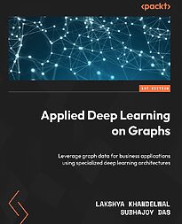 Applied Deep Learning on Graphs