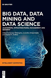 Big Data, Data Mining and Data Science