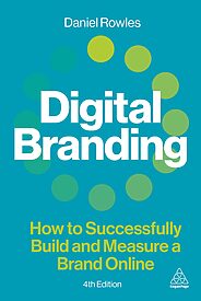 Digital Branding, How to Successfully Build and Measure a Brand Online