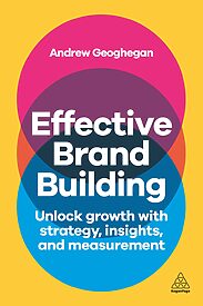 Effective Brand Building, Unlock Growth with Strategy, Insights, and Measurement