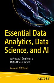 Essential Data Analytics, Data Science, and AI