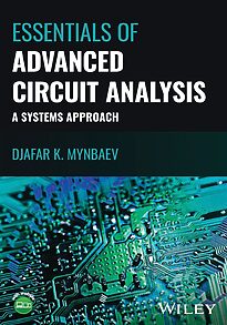 Essentials of Advanced Circuit Analysis, A Systems Approach